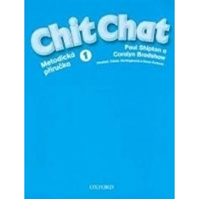 Chit Chat 1 Teacher´s Book CZ Edition
