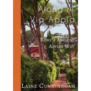 Along the Via Appia | Laine Cunningham, Angel Leya (ISBN: 9781946732958)