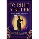 To Rule a Ruler