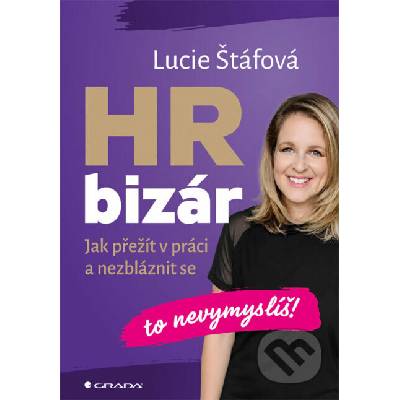 HR bizár - To nevymyslíš! - Lucie Štáfová