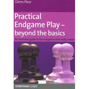 Practical Endgame Play - Beyond the Basics | Glenn Flear (ISBN: 9781857445558)