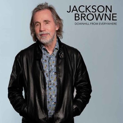 BROWNE, JACKSON - DOWNHILL FROM EVERYWHERE/A LITTLE SOON TO SAY CD