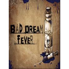 Bad Dream: Fever