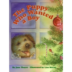 The Puppy Who Wanted A Boy | Jane Thayer, Lisa McCue (ISBN: 9780060526986)