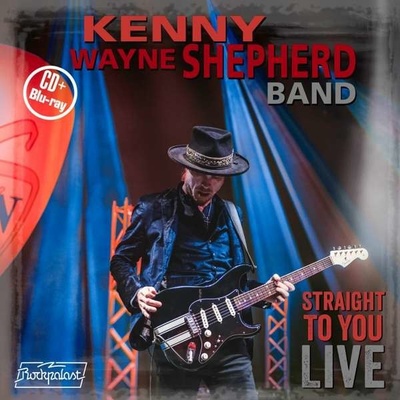 SHEPHERD, KENNY WAYNE - STRAIGHT TO YOU:LIVE CD