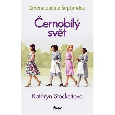 Černobílý svět - Kathryn Stockett