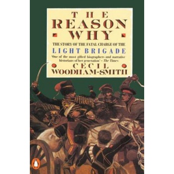 The Reason Why | Cecil Woodham-Smith