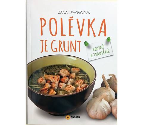 Polévka je grunt
