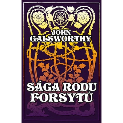 Sága rodu Forsythů - John Galsworthy