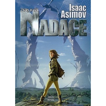 Nadace 3 - Druhá nadace - Isaac Asimov