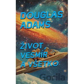 Život, vesmír a všetko