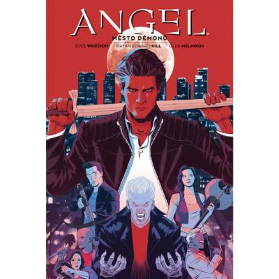 Angel 2: Město démonů - Bryan Edward Hill