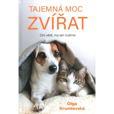 Tajemná moc zvířat - Oni vědí, my jen tušíme
