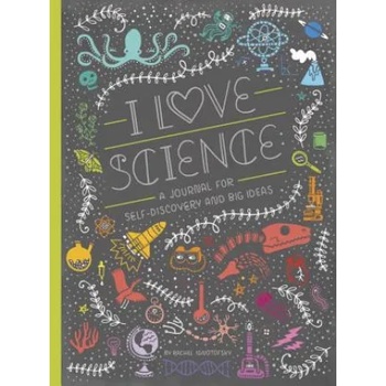 Ten Speed Press I Love Science | Rachel Ignotofsky
