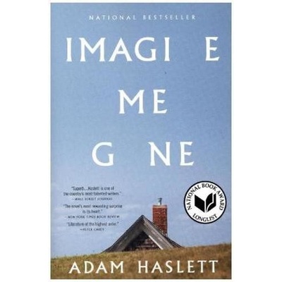 Imagine Me Gone Adam Haslett