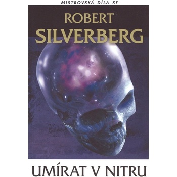 Umírat v nitru - Robert Silverberg