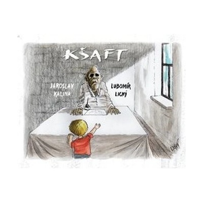 Kšaft - Jaroslav Kalina, Lubomír Lichý ilustrácie