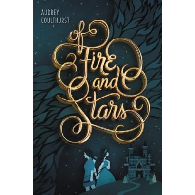 Balzer & Bray Of Fire and Stars | Audrey Coulthurst, Jordan Saia