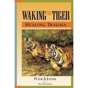 Waking the Tiger: Healing Trauma (ISBN: 9781556432330)