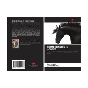 BIOMECHANICS IN HORSES | Charles Martins (ISBN: 9786207551927)
