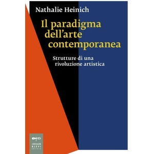 paradigma dell'arte contemporanea. Strutture di una rivoluzione artistica (2022)