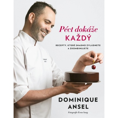 Péct dokáže každý - Dominique Ansel