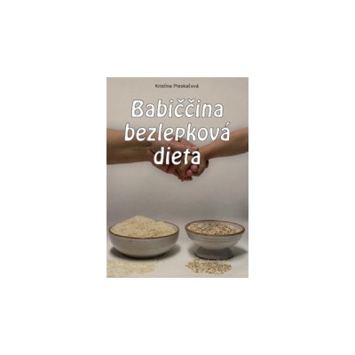 Babiččina bezlepková dieta - Kristína Pleskačová