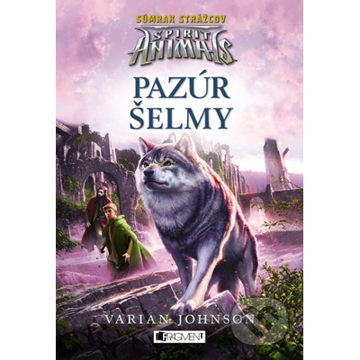 Spirit Animals - Súmrak strážcov: Pazúr šelmy - Varian Johnson