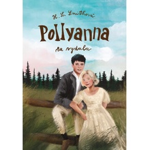 Pollyanna sa vydala - Lummis Smithová Harriet