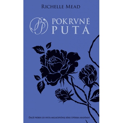 Pokrvné putá - Richelle Mead