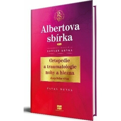 Ortopedie a traumatologie nohy a hlezna dospělého věku