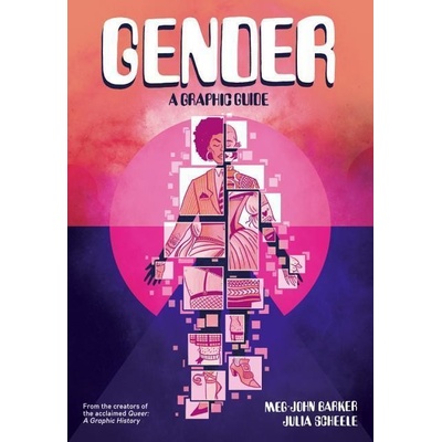 Gender: A Graphic Guide - Meg-John Barker, Julia Scheele