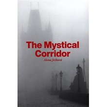 The Mystical Corridor - Alena Ježková