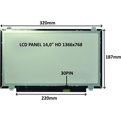 LCD PANEL 14, 0" HD 1366x768 30PIN MATNÝ / ÚCHYTY HORE A DOLE 77046738