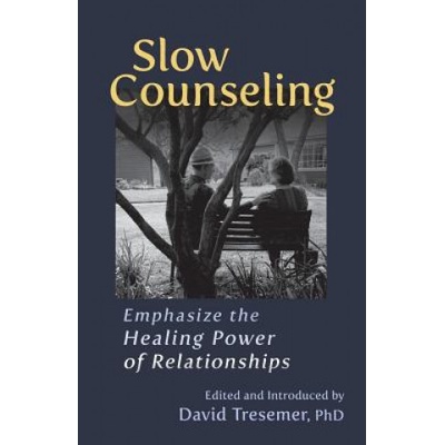 Slow Counseling | David Tresemer