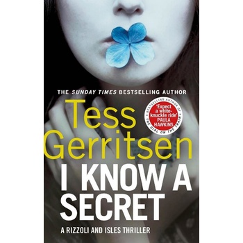 I Know a Secret - Tess Gerritsen