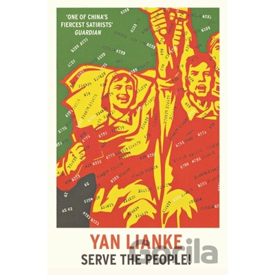 Serve the People! - Yan Lianke, Vintage Publishing