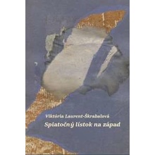 Spiatočný lístok na západ Viktória Laurent-Škrabalová