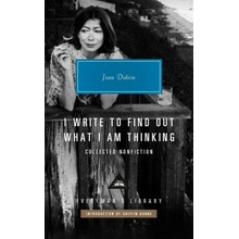 I Write to Find Out What I am Thinking - Joan Didion
