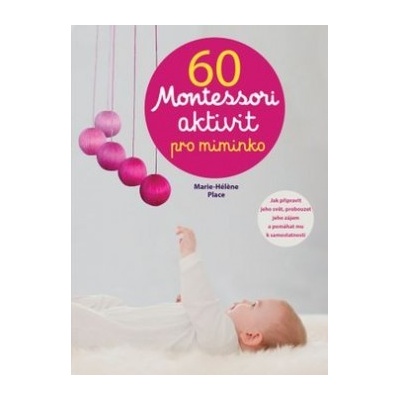 60 Montessori aktivit pro miminko