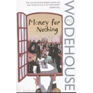 Money for Nothing | P Wodehouse (2008)