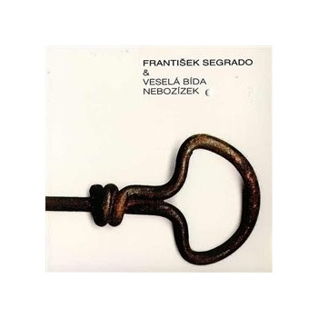 SEGRADO FRANTISEK & VESELA BIDA: NEBOZIZEK CD