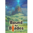 Bound by Blades