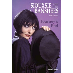 Journey’s End - Siouxsie and The Banshees 1987-1996 (ISBN: 9781918419061)