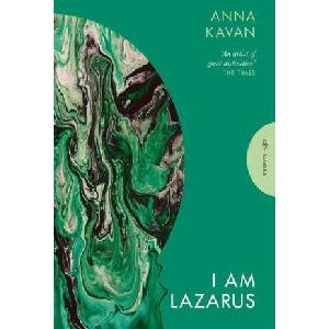 I Am Lazarus | Anna Kavan (ISBN: 9781805332589)