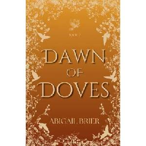 Dawn of Doves | Abigail Brier (ISBN: 9798989718153)