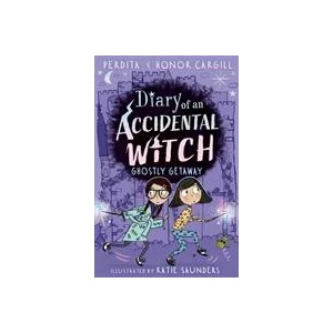 Diary of an Accidental Witch: Ghostly Getaway | Katie Saunders (ISBN: 9781788953405)