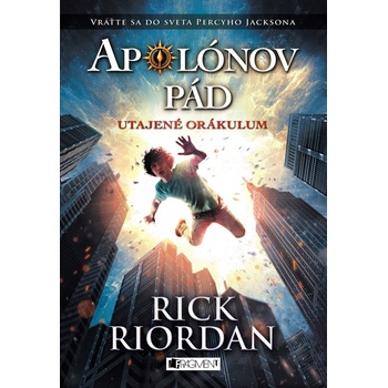 Apolónov pád 1 – Utajené orákulum Rick Riordan SK