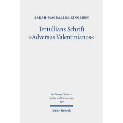 Tertullians Schrift "Adversus Valentinianos