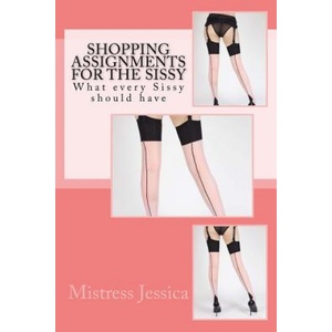 Createspace Independent Publishing Platform Shopping Assignments for the Sissy: What every Sissy should have! | Mistress Jessica
